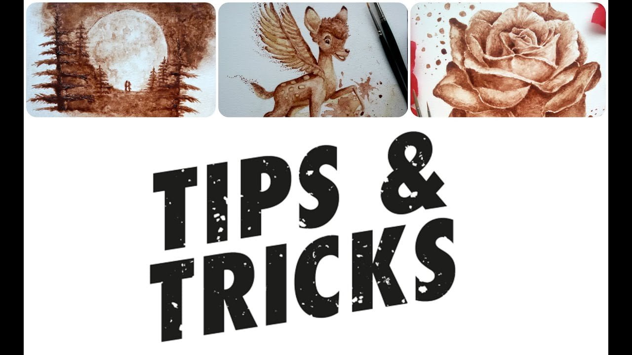Tips and Tricks for painting with coffee