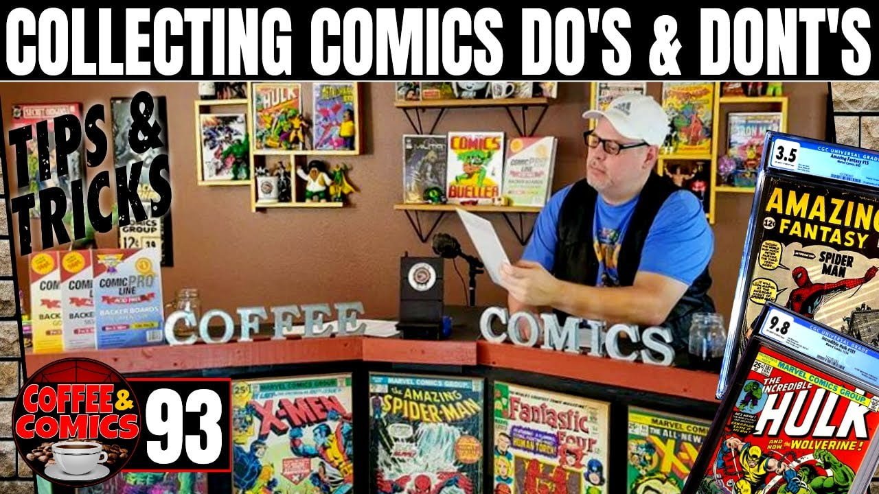 How to Collect Comic Books & Avoid Mistakes – Tips & Tricks – Coffee & Comics 93 – New Haul & Review